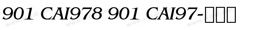 901 CAI978 901 CAI97字体转换